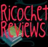 Ricochet Reviews