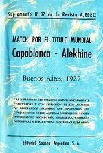 Capablanca-AlekhineBuenosAires1927-RevistadeAjedrezSuplementon37-1978.jpg