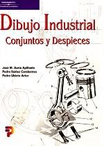DIBUJOINDUSTRIAL-DibujoIndustrialConjuntosyDespieces-2000-AuriaIbaezUbieto-Paraninfo.jpg