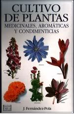 MedicinaAlternativa-Fernndez-PolaJ-CultivoDePlantasMedicinalesAromticasYCondimenticias.jpg