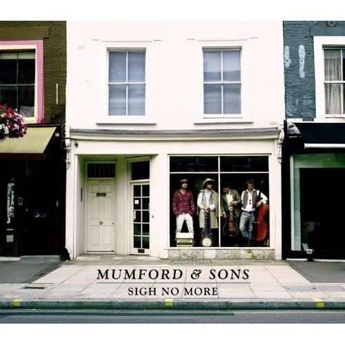 mumford and sons sigh no more. Mumford And Sons - Sigh No