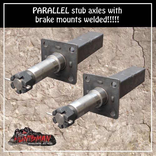 x2 TRAILER STUB AXLES WITH BRAKE MOUNTS WELDED. SUITS PARALLEL BEARINGS